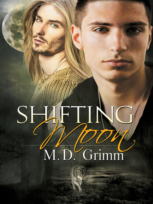 Title details for Shifting Moon by M.D. Grimm - Available